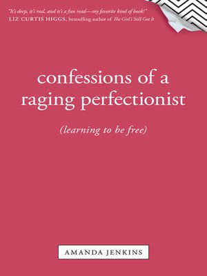 cover image of Confessions of a Raging Perfectionist